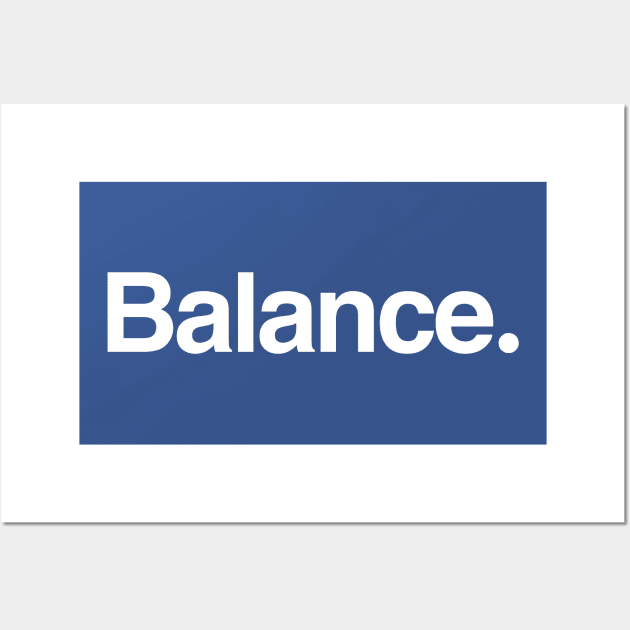 Balance. Wall Art by TheAllGoodCompany